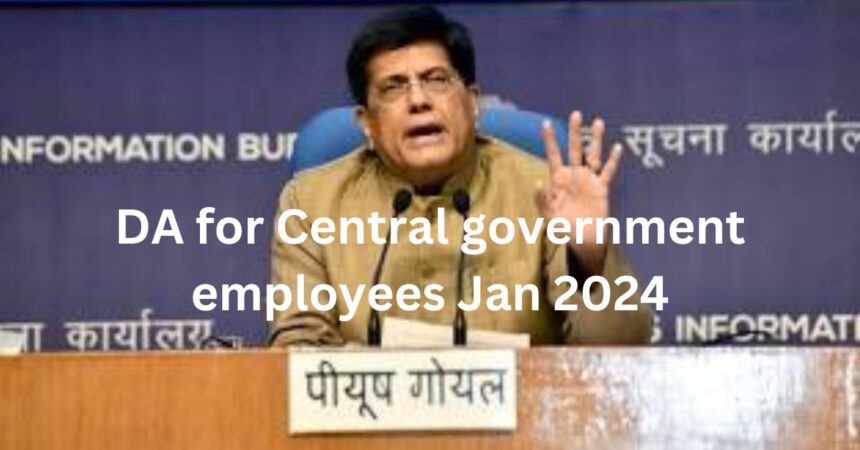 DA for Central government employees Jan 2024